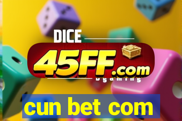 cun bet com